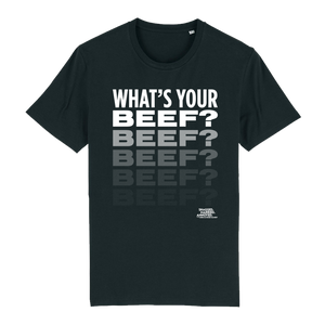 BEEF BEEF What's Your Beef? Unisex T-Shirt